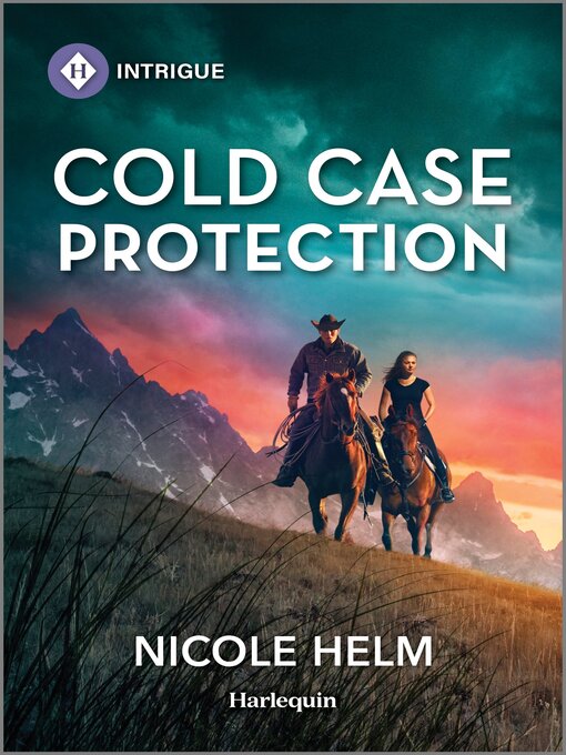 Title details for Cold Case Protection by Nicole Helm - Available